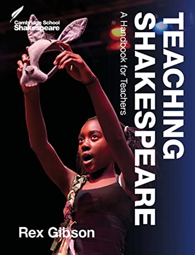 Teaching Shakespeare: A Handbook for Teachers (Cambridge School Shakespeare) von Klett