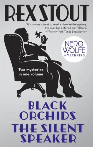 Black Orchids/The Silent Speaker: Nero Wolfe Mysteries von Bantam