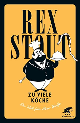 Zu viele Köche: Ein Fall für Nero Wolfe