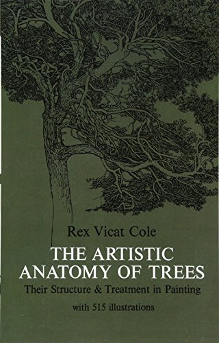 The Artistic Anatomy of Trees, Their Structure and Treatment in Painting (Dover Art Instruction) von Dover Publications