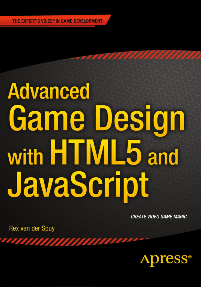 AdvancED Game Design with HTML5 and JavaScript von APRESS L.P.
