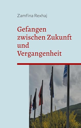 Gefangen zwischen Zukunft und Vergangenheit