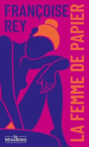 La Femme de papier - Edition collector: Suivi d'un entretien par Mathieu Bermann von LA MUSARDINE