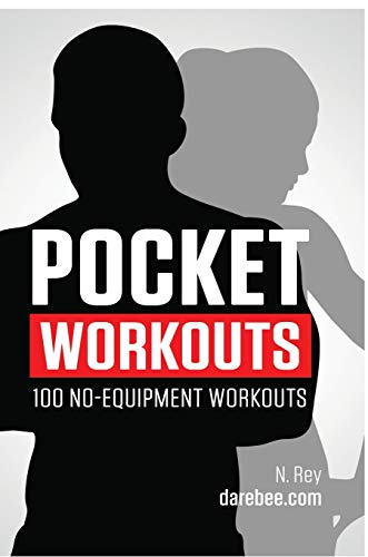 Pocket Workouts - 100 no-equipment Darebee workouts: Train any time, anywhere without a gym or special equipment von New Line Publishing