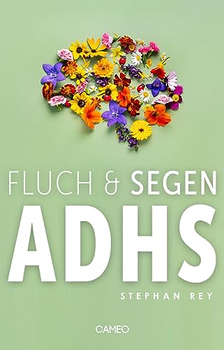 Fluch & Segen ADHS von Cameo Verlag GmbH