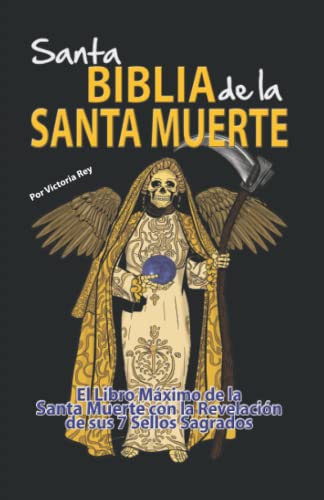 Santa Biblia de la Santa Muerte: El Libro Maximo De La Santa Muerte Con La Revelación De Sus 7 Sellos Sagrados von Libros del Jaguar