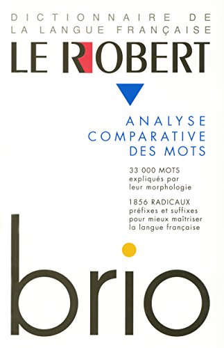 Robert Brio: Analyse des mots et régularités du lexique (Dictionnaires Generalistes)