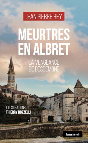 Meurtres en Albret - La vengeance de Desdémone (GESTE NOIR (tous formats)) von La Geste Éditions
