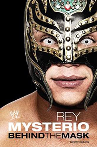Rey Mysterio: Behind the Mask (WWE) von Simon & Schuster Ltd
