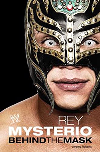 Rey Mysterio: Behind the Mask (WWE) von Simon & Schuster