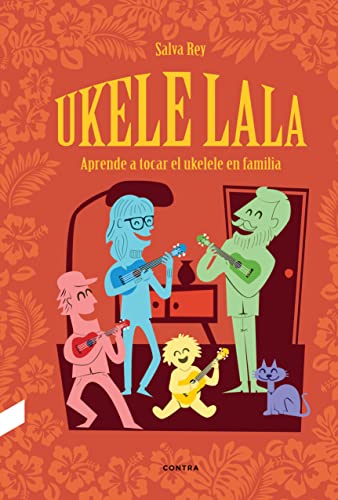 Ukelelala: Aprende a tocar el ukelele en familia
