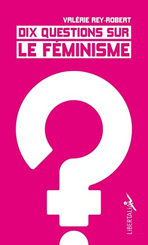 Dix questions sur le féminisme von LIBERTALIA