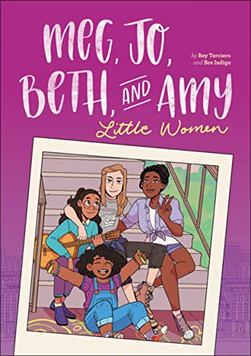 Meg, Jo, Beth, and Amy: A Modern Graphic Retelling of Little Women (Classic Graphic Remix)