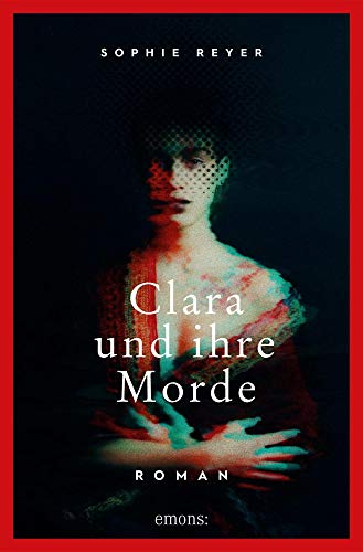 Clara und ihre Morde: Roman von Emons Verlag