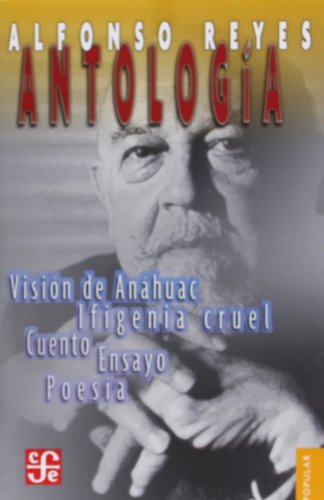 Antologia / Anthology: Prosa, teatro, poesia (Popular, 46, Band 46) von Brand: Fondo de Cultura Econmica