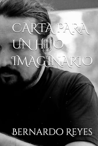CARTA PARA UN HIJO IMAGINARIO von Independently published