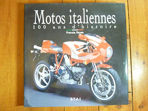 Motos italiennes - 100 ans d'histoire von ETAI