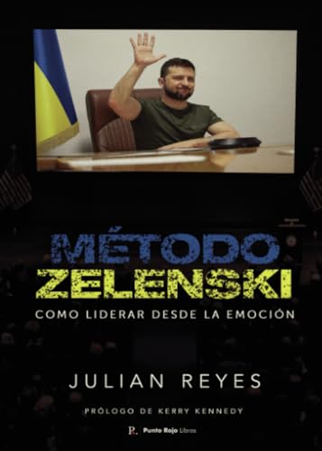 Método Zelenski. Como liderar desde la emoción. von Punto Rojo Libros S.L.