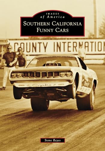 Southern California Funny Cars (Images of America)