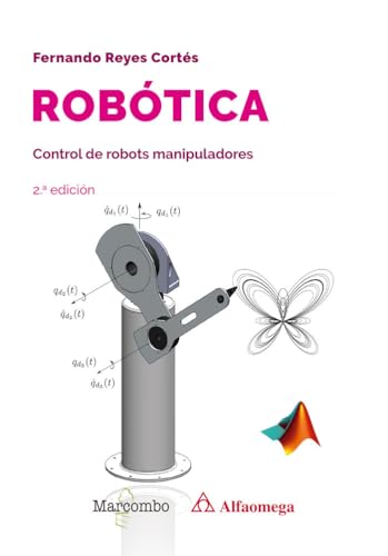 Robótica. Control de robots manipuladores 2.ª edición (Alfaomega) von Marcombo