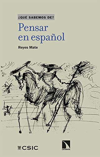Pensar en español (Qué sabemos de, Band 120) von LOS LIBROS DE LA CATARATA (UDL)