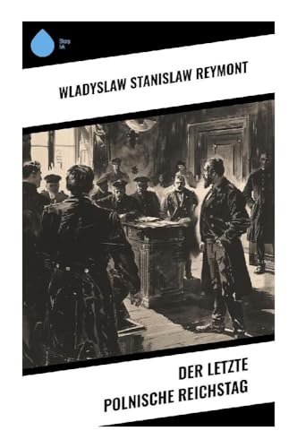 Der letzte polnische Reichstag