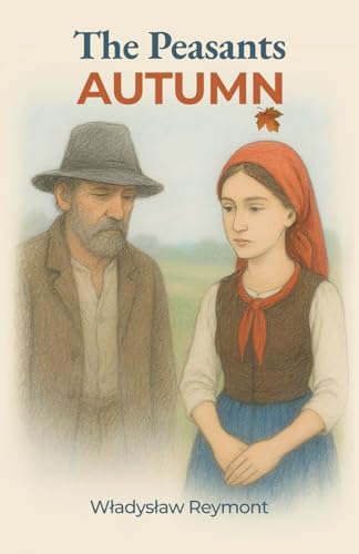 The Peasants: Autumn von Independently published