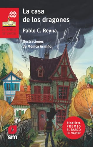 La casa de los dragones (El Barco de Vapor Roja, Band 243) von EDICIONES SM