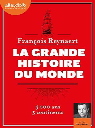 La Grande Histoire du monde: Livre audio 2 CD MP3 - Livret 8 pages von AUDIOLIB