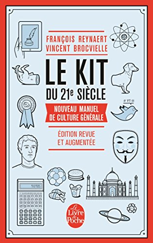 Le Kit Du 21e Siecle: Nouveau manuel de culture generale von Le Livre de Poche