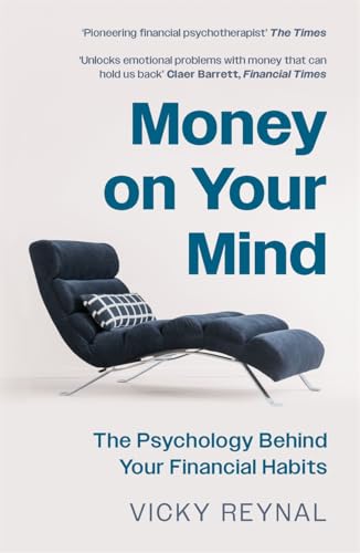 Money on Your Mind: The Psychology Behind Your Financial Habits von Leap