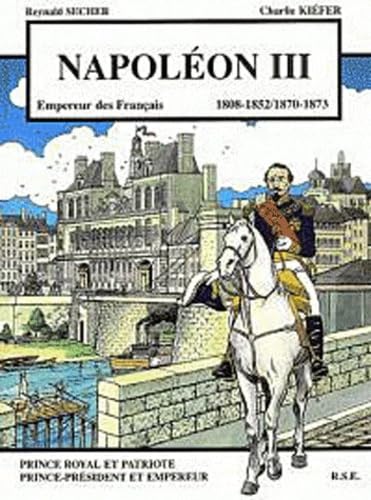 Napoléon III: 1808-1852/1870-1873