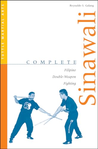 Complete Sinawali: Filipino Double-Weapon Fighting