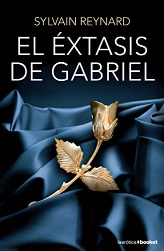 El éxtasis de Gabriel (Erótica) von Booket