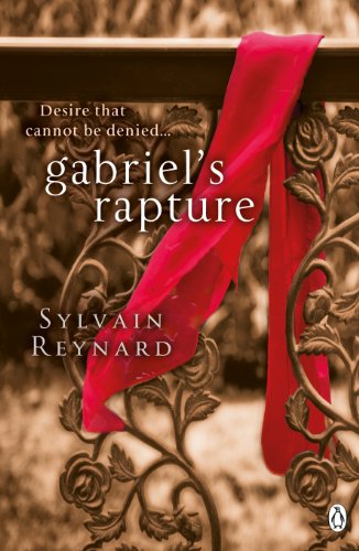 Gabriel's Rapture (Gabriel's Inferno) von Sylvain Reynard