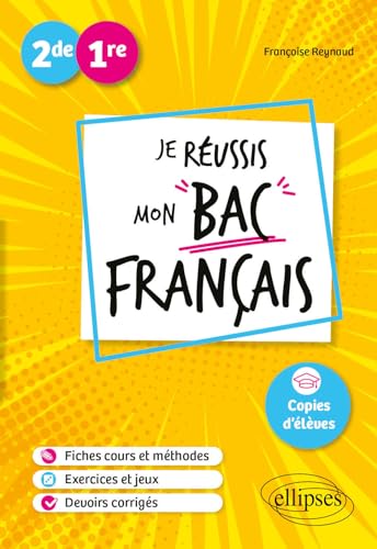 Seconde. Première. Je réussis mon bac Français von ELLIPSES
