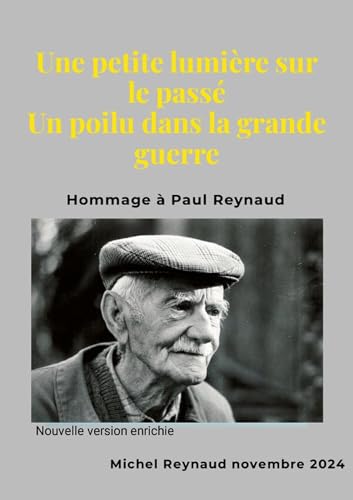 Une petite lumière sur le passé Un poilu dans la grande guerre: Hommage à Paul Reynaud von LULU