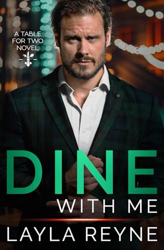 Dine With Me: A Table for Two Novel von Layla Reyne
