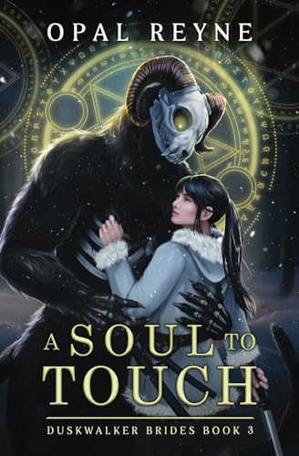 A Soul to Touch: Duskwalker Brides: Book Three: Duskwalker Brides: Book 3