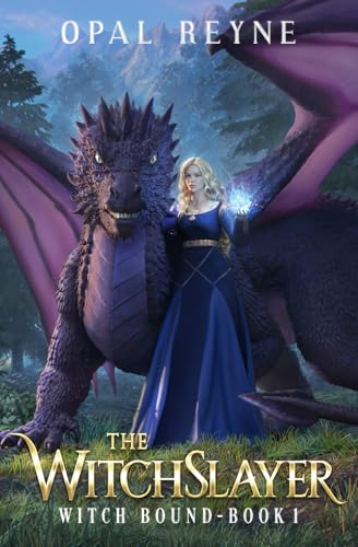 The WitchSlayer: Witch Bound: Book One: Witch Bound: Book 1 von Opal Reyne