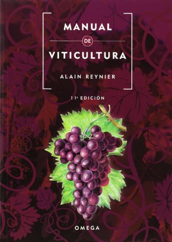 Manual de viticultura (Vinos y Alcoholes) von Ediciones Omega, S.A.