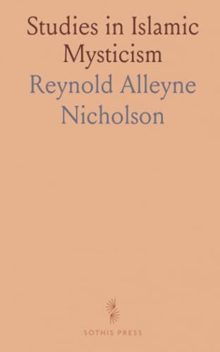 Studies in Islamic Mysticism von Sothis Press