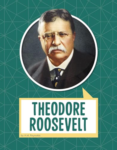 Theodore Roosevelt (Biographies)