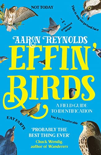 Effin' Birds: A Field Guide to Identification