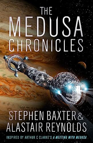 The Medusa Chronicles: Alastair Reynolds & Stephen Baxter