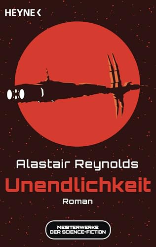 Unendlichkeit: Meisterwerke der Science-Fiction - Roman Unendlichkeit: Meisterwerke der Science-Fiction - Roman von Heyne Verlag
