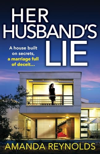 Her Husband's Lie: the BRAND NEW breathlessly gripping psychological thriller from bestseller Amanda Reynolds for 2024 von Boldwood Books
