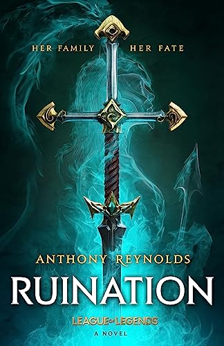 Ruination: A League of Legends Novel Ruination: A League of Legends Novel