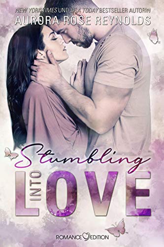 Stumbling Into Love (Fluke My Life) Stumbling Into Love (Fluke My Life) von Romance Edition