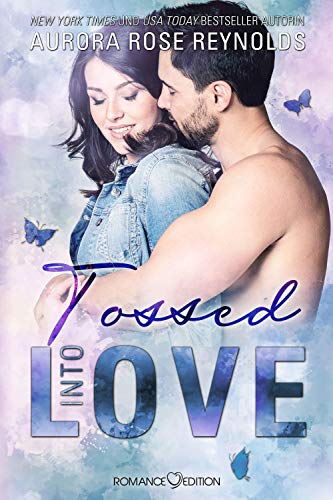 Tossed Into Love (Fluke My Life) von Romance Edition